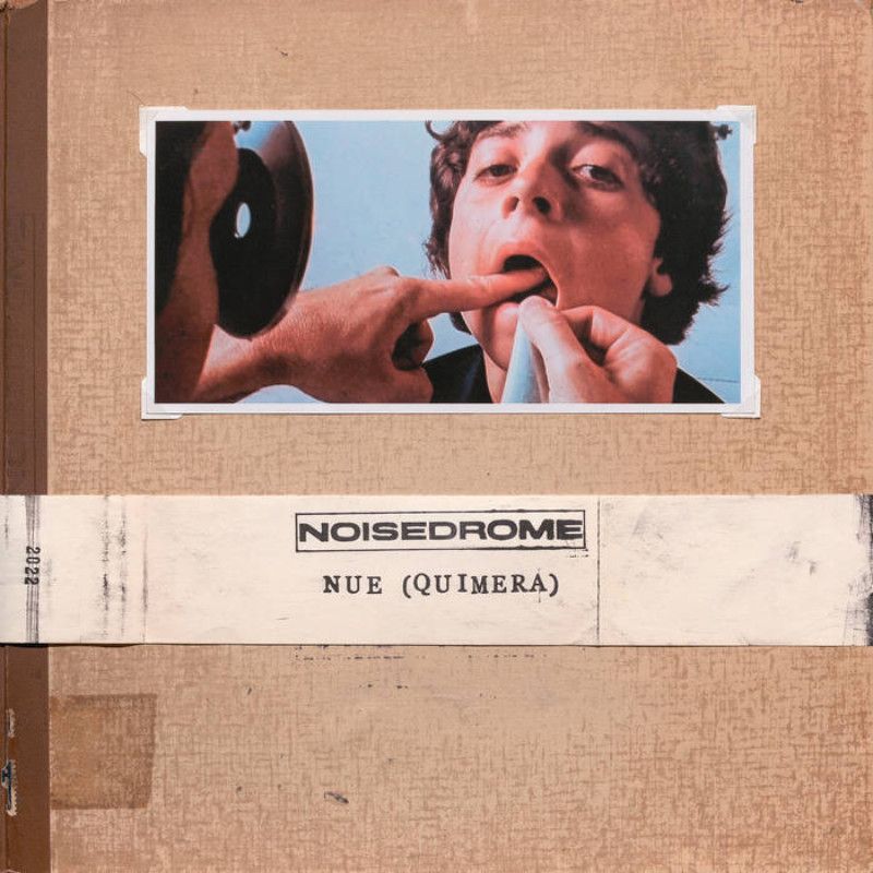 noisedrome nue quimera