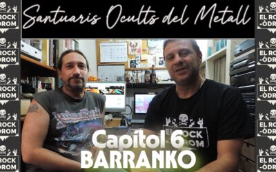Santuaris Ocults del Metall a Catalunya | Capítol 6 | Barranko