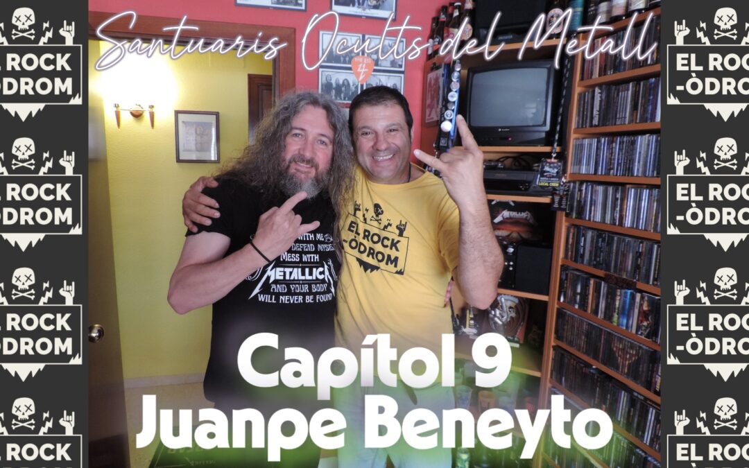 Santuaris Ocults del Metall a Catalunya | Capítol 9 | Juanpe Beneyto