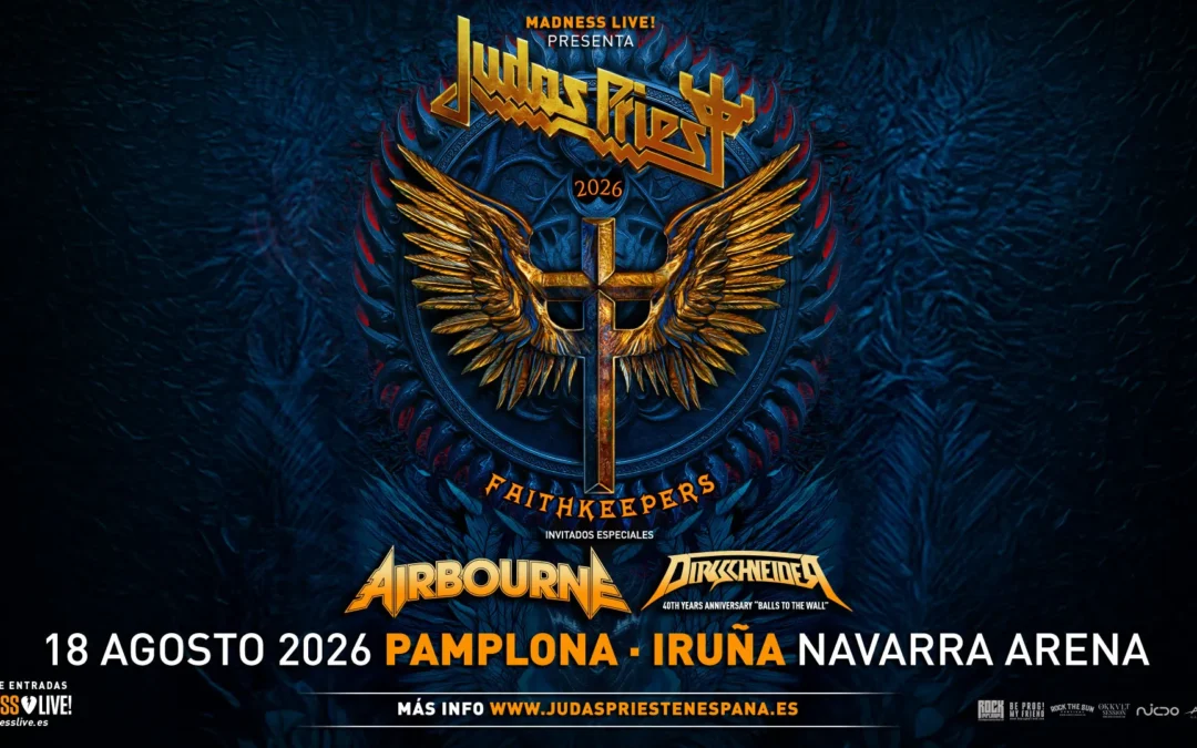 FAITHKEEPERS TOUR: JUDAS PRIEST + AIRBOURNE + DIRKSCHNEIDER | Navarra Arena, Pamplona | 18 d’agost de 2026