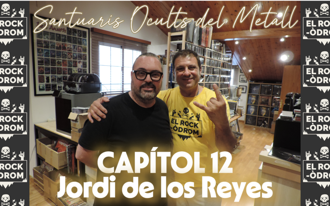 Santuaris Ocults del Metall a Catalunya | Capítol 12 | Jordi de los Reyes